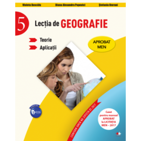Lectia de geografie. Teorie. Aplicatii. Clasa a-5-a - Violeta Dascalu