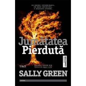 Jumatatea salbatica - Sally Green. Al doilea volum al trilogiei HALF LIFE