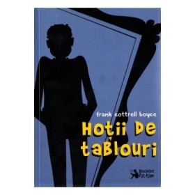 Hotii de tablouri - Frank Cottrell Boyce