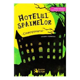 Hotelul spaimelor. Colectionarul - Vincent Villeminot