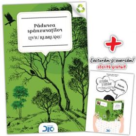 Padurea spanzuratilor - Liviu Rebreanu (contine Lecturam si exersam)
