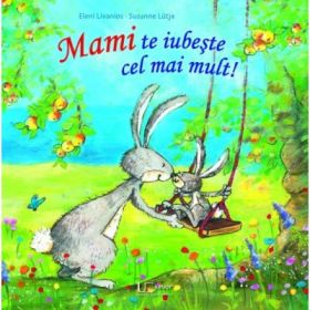 Mami te iubeste cel mai mult! - Eleni Livanios, Susanne Lutje