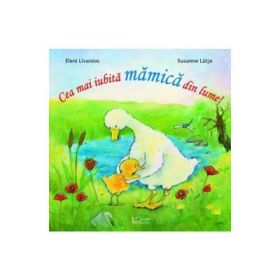 Cea mai iubita mamica din lume! - Eleni Livanios, Susanne Lutje