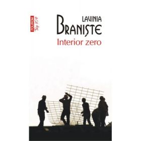 Interior Zero. Colectia Top10+ - Lavinia Braniste