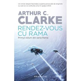 Rendez-vous cu Rama (Seria Rama, partea I) - Arthur C. Clarke