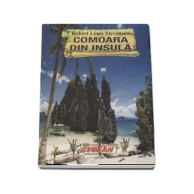 Comoara din insula - Robert Louis Stevenson