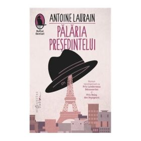 Palaria presedintelui - Antoine Laurain