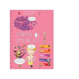 Spune-mi. Despre corpul omenesc - Larousse