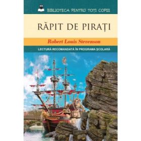 Rapit de pirati, coperta cartonata - Robert Louis Stevenson