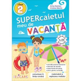 Supercaietul meu de vacanta. Clasa a 2-a editie 2022 - Arina Damian
