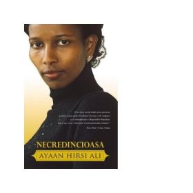 Necredincioasa - Ayaan Hirsi Ali