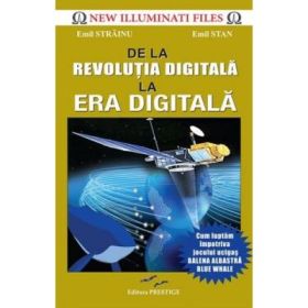 De la revolutia digitala la era digitala - Emil Strainu, Emil Stan