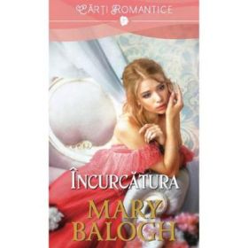 Incurcatura - Mary Balogh