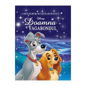 Doamna si vagabondul. Carte ilustrata - Disney Clasic