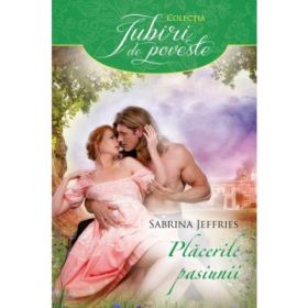 Placerile pasiunii - Sabrina Jeffries