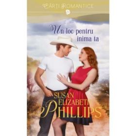 Un loc pentru inima ta - Susan Elizabeth Phillips
