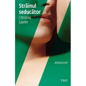 Strainul seducator - Christina Lauren. Traducere de Cristina Jinga