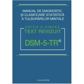 DSM-5-TR, Manual de Diagnostic si Clasificare Statistica a Tulburarilor Mintale