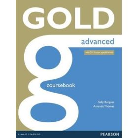 Gold Advanced Coursebook - Sally Burgess