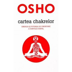 Cartea chakrelor - Osho