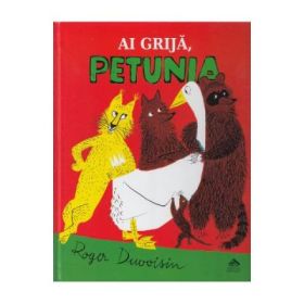 Ai grija, Petunia - Roger Duvoisin