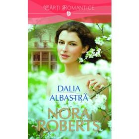 Dalia albastra - Nora Roberts