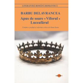 Apus de soare. Viforul. Luceafarul - Barbu Delavrancea