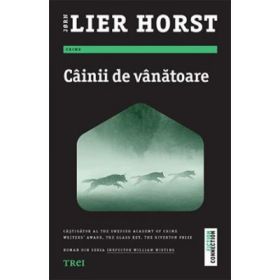 Cainii de vanatoare - Jorn Lier Horst. Roman din seria Inspector William Wisting
