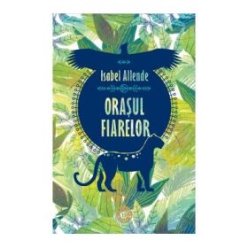 Orașul Fiarelor - Isabel Allende