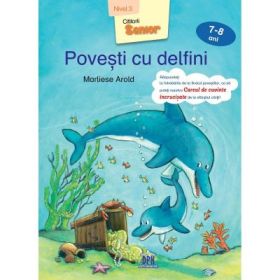 Povesti cu delfini. Nivel 3, 7-8 ani - Marliese Arold