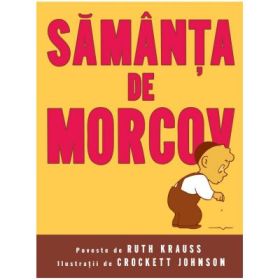 Samanta de morcov - Crockett Johnson, Ruth Krauss