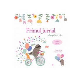 Primul jurnal al copilului tau. Pentru fetite - Ilustratii de Kaliaha Volha