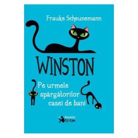 Winston. Pe urmele spargatorilor casei de bani volumul 3 - Frauke Scheunemann