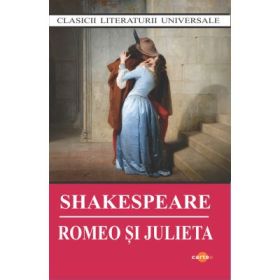 Romeo si Julieta - William Shakespeare