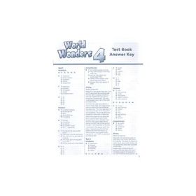 World WONDERS 4 Test Book Answer Key - Katy Clements