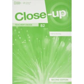 Close-up B2 Second Edition Teacher's Book - Katrina Gormley