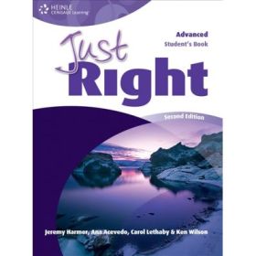 Just Right Advanced Second Edition Student's Book - Jeremy Harmer