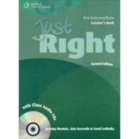 Just Right Pre-intermediate Teacher's Book with Class Audio CD - Ana Acevedo