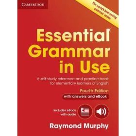 Essential Grammar in Use with Answers: A Self-Study Reference and Practice Book for Elementary Learners of English - contine ebook interactiv - Raymond Murphy