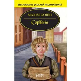 Copilaria - Maxim Gorki