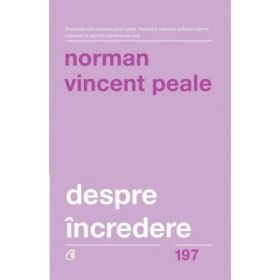 Despre incredere - Norman Vincent Peale