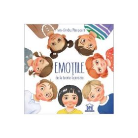 Emotiile, de la teorie la poezie - Ion-Ovidiu Panisoara