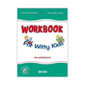 Workbook For Witty Kids - Georgeta Rarinca, Pollyanna Opris