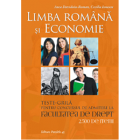 Teste grila pentru concursul de admitere la Facultatea de Drept - Limba romana si Economie 2015