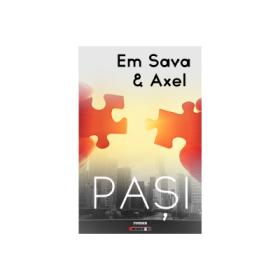 Pasi - Em Sava &amp; Axel