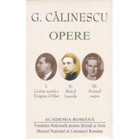 Opere (I+II+III) - George Calinescu