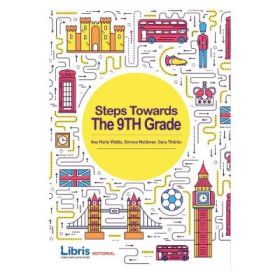 Steps Towards The 9th Grade Engleza - Ana Maria Vladau, Simona Moldovan, Oana Tiharau