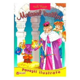 Motanul incaltat. Povesti ilustrate - Charles Perrault