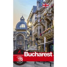 Ghid turistic BUCURESTI engleza - Florin Andreescu, Mariana Pascaru
