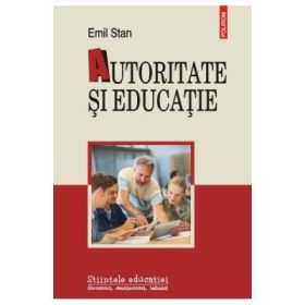 Autoritate si educatie - Emil Stan